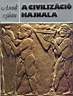 66. David Oates - Joan Oates: A civilizci hajnala. Helikon Kiad, 1976